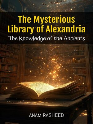 cover image of The Mysterious Library of Alexandria